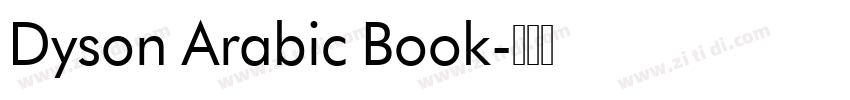 Dyson Arabic Book字体转换 Dyson Arabic Book字体转换